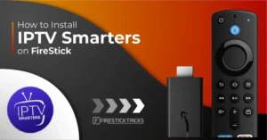 IPTV smarters pro Firestick