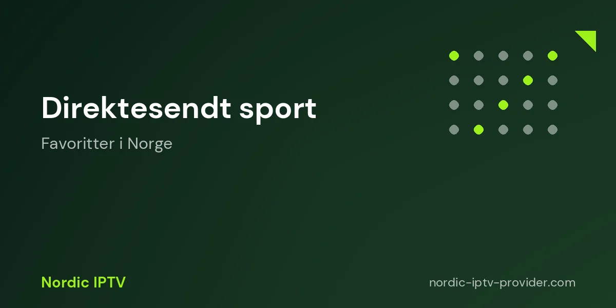 Sportsfavoritter for norske IPTV-brukere oversikt