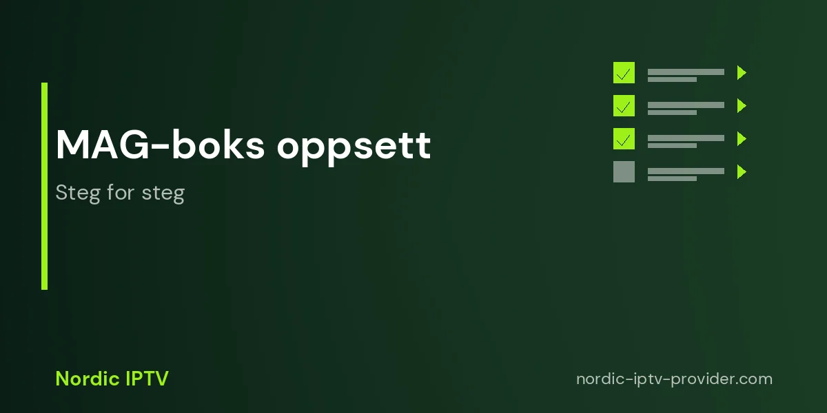 MAG boks IPTV installasjon steg for steg veiledning