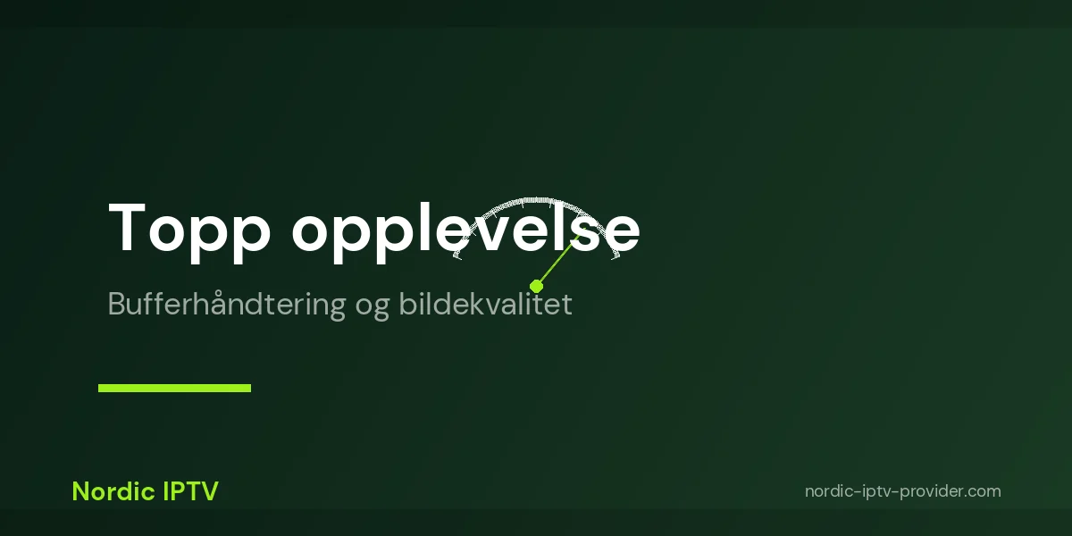 Pro-tips for beste TiviMate IPTV-opplevelse med høy kvalitet